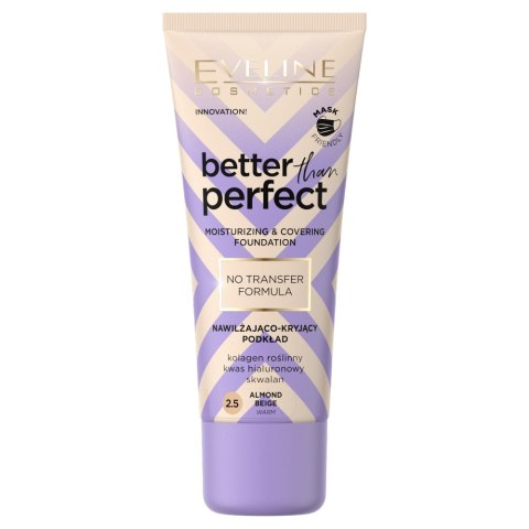 Eveline Cosmetics Better Than Perfect nawilżająco-kryjący podkład 2.5 Almond Beige 30ml Eveline Cosmetics Better Than Perfect nawilżająco-kryjący podkład 2.5 Almond Beige 30ml