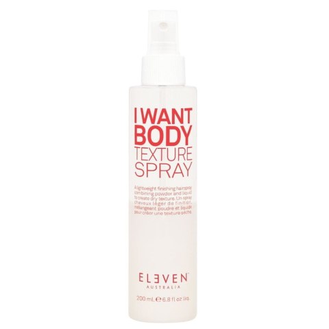 Eleven Australia I Want Body Texture Spray pudrowy spray dodający objętości 200ml