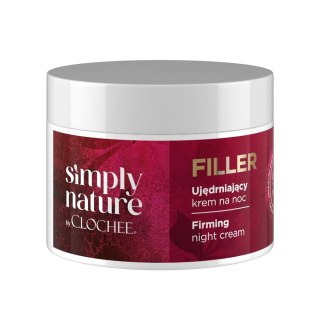 Clochee Simply Nature Filler ujędrniający krem na noc 50ml