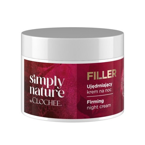 Clochee Simply Nature Filler ujędrniający krem na noc 50ml