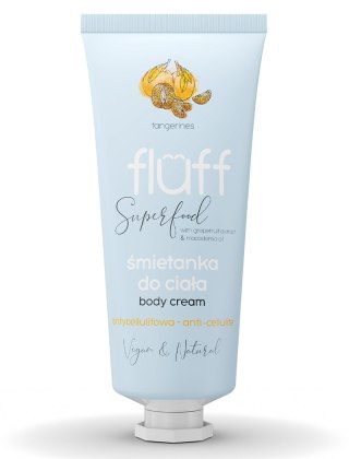 Fluff Body Cream śmietanka do ciała antycellulitowa Mandarynka 150ml