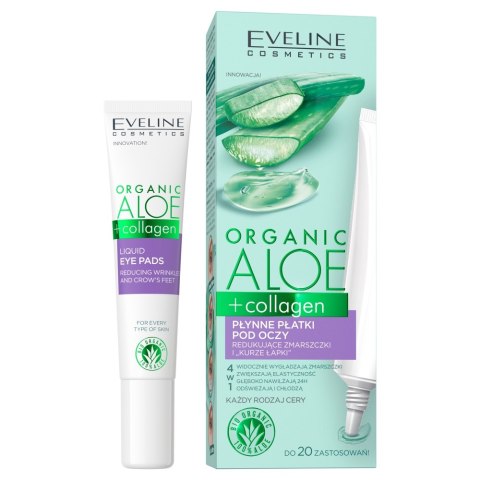 Organic Aloe + Collagen płynne płatki pod oczy redukujące zmarszczki i kurze łapki 4w1 20ml Eveline Cosmetics